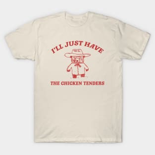 I'll Just Have The Chicken Tenders, Retro Cartoon T Shirt, Chicken Nugget Lover, Trendy T-Shirt